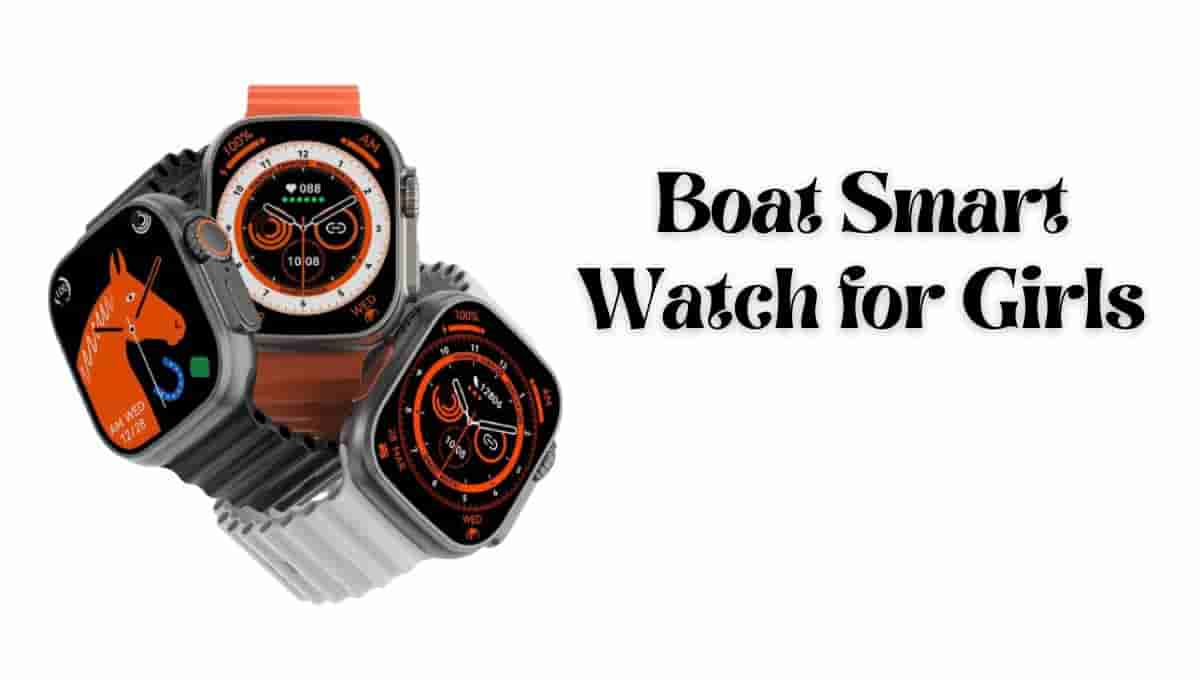 Boat Smart Watch for Girls, Under 2000, Lowest price